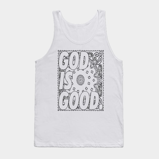 GOD IS GOOD bandana Tank Top by undergroundART